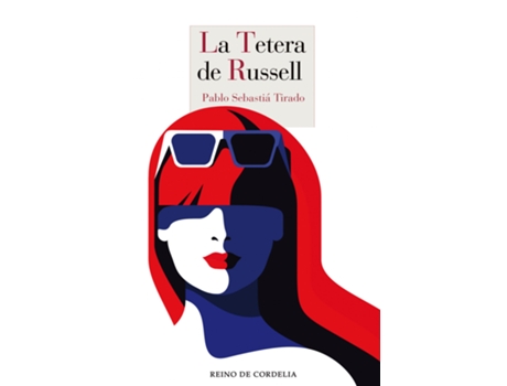 Livro La Tetera De Russell de Pablo Sebastiá Tirado (Espanhol)