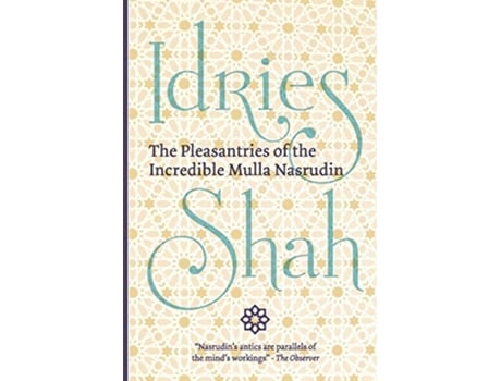 Livro The Pleasantries of the Incredible Mulla Nasrudin Pocket Edition de Idries Shah (Inglês)