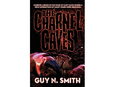 Livro The Charnel Caves A Crabs Novel de Guy N Smith (Inglês)