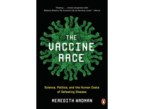 Livro Vaccine Race de Meredith Wadman (Inglês)