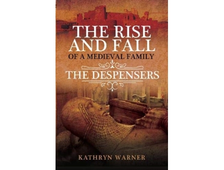 Livro the rise and fall of a medieval family de kathryn warner (inglês)