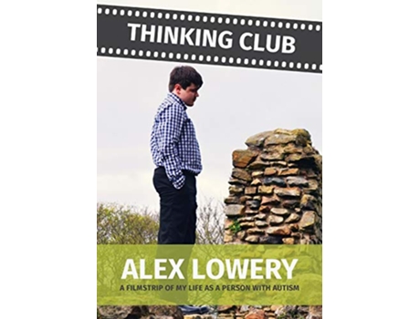 Livro Thinking Club A Filmstrip of My Llife as a Person with Autism de Alex Lowery (Inglês)