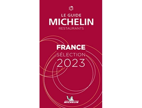 Livro The MICHELIN Guide France 2023 Restaurants Hotels Michelin Red Guide France French Edition de Michelin (Francês)