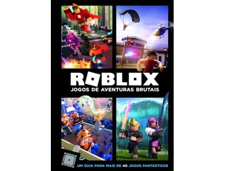 Livro Roblox Jogos De Aventuras Brutais De Alex Wiltshire E Craig Jelley Worten Pt - jogo de roblox no vídeo de casa monstro