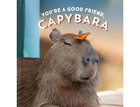 Livro you're a good friend, capybara de chronicle books (inglês)