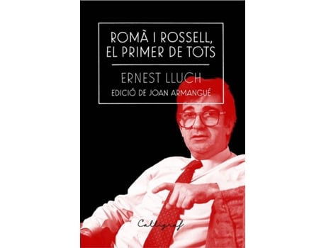 Livro Romà I Rossell, El Primer De Tots de Ernest Lluch I Martín (Catalão)