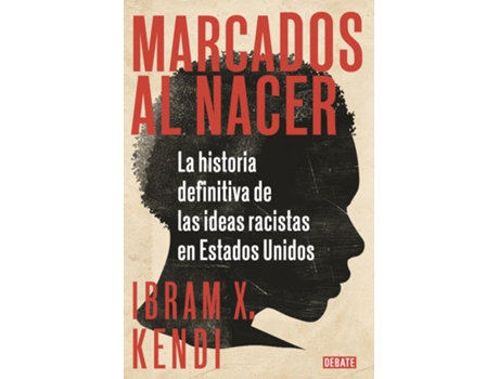 Livro Marcados Al Nacer de Ibram X. Kendi (Espanhol)