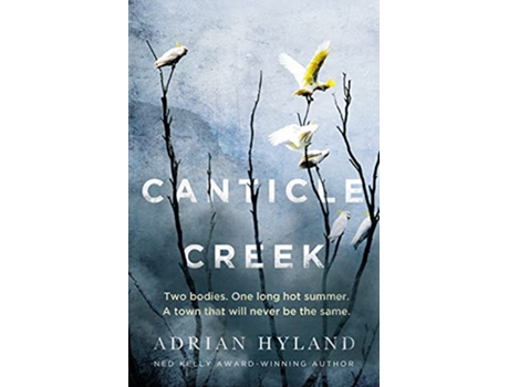 Livro Canticle Creek de Adrian Hyland (Inglês)