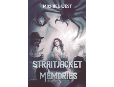 Livro Straitjacket Memories de Michael West (Inglês)