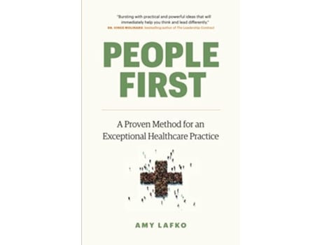 Livro People First A Proven Method for an Exceptional Healthcare Practice de Amy Lafko (Inglês)