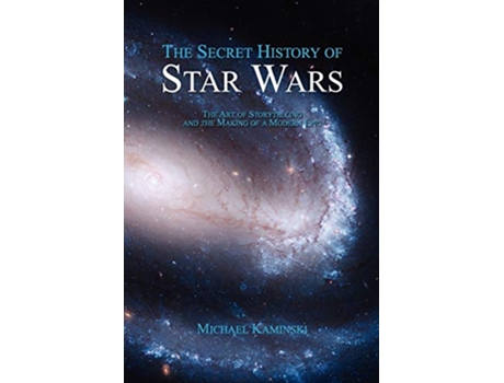 Livro The Secret History of Star Wars de Michael Kaminski (Inglês)