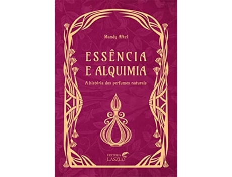 Livro Essência E Alquimia de Aftel Mandy (Português do Brasil - Capa Dura)