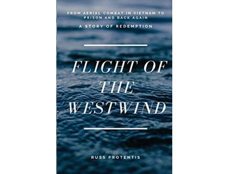 Livro Flight of the Westwind de Russ Protentis (Inglês)