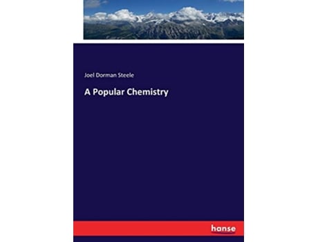 Livro A Popular Chemistry de Joel Dorman Steele Steele (Inglês)