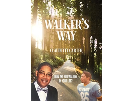 Livro Walkers Way How Are You Walking In Your Life de Claudette Carter (Inglês)