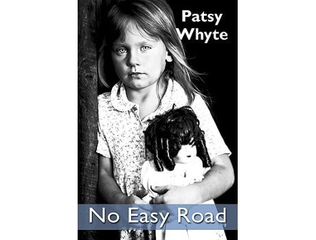 Livro No Easy Road de Patsy Whyte (Inglês)