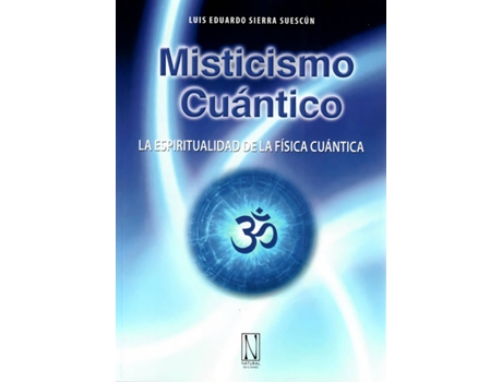 Livro Misticismo Cuantico de Luis Eduardo Sierra Suescun (Espanhol)