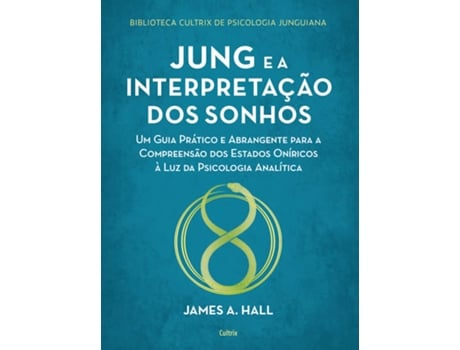 Livro JUNG E A INTERPRETAÇÃO DOS SONHOS de James A.Hall  (Português (Brasil))