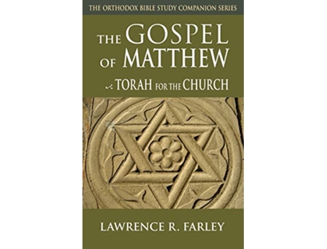 Livro The Gospel of Matthew The Torah for the Church Orthodox Bible Study Companion de Lawrence R Farley (Inglês)