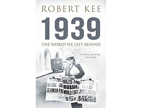 Livro 1939 The World We Left Behind Second World War de Robert Kee (Inglês)