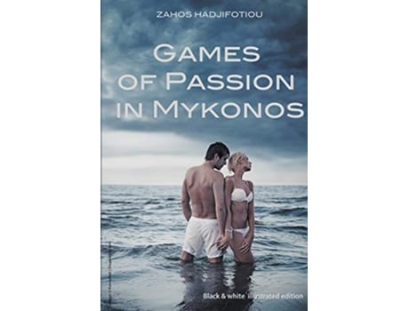 Livro Games of Passion in Mykonos de Zahos Hadjifotiou (Inglês)