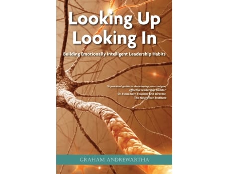 Livro Looking Up, Looking In: Building Emotionally Intelligent Leadership Habits Graham Andrewartha (Inglês)