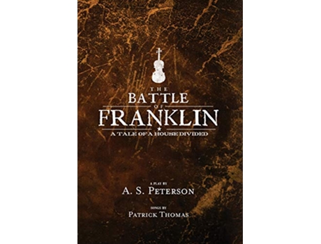 Livro The Battle of Franklin de A S Peterson (Inglês)