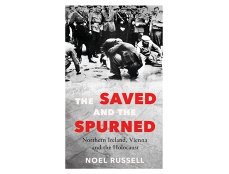 Livro The Saved and the Spurned de Noel Russell (Inglês)