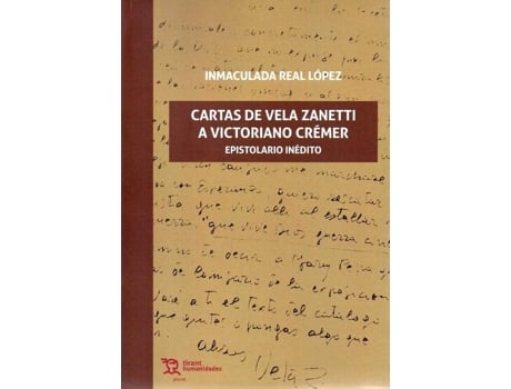 Livro Cartas De Vela Zanetti A Victoriano Crémer de Inmaculada Real López (Espanhol)