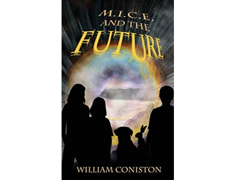 Livro MICE and the Future de William Coniston (Inglês)