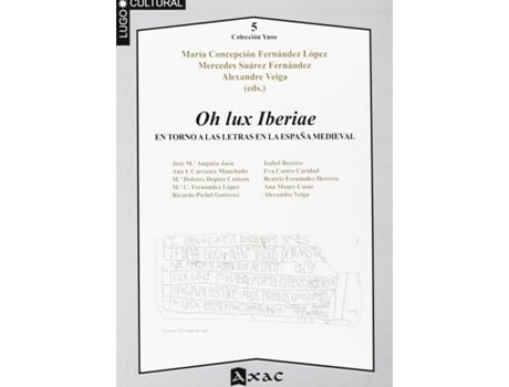 Livro Oh Lux Iberiae, En Torno Alas Letras En La España Medieval de VVAA (Espanhol)