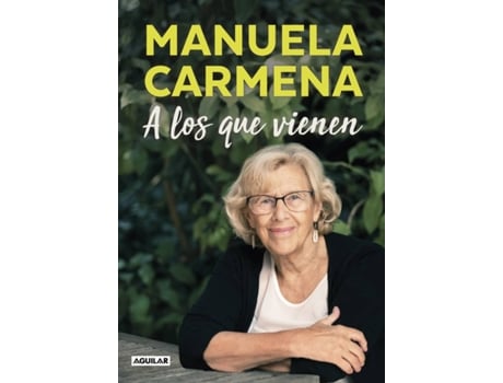 Livro A Los Que Vienen de Manuela Carmena (Espanhol)