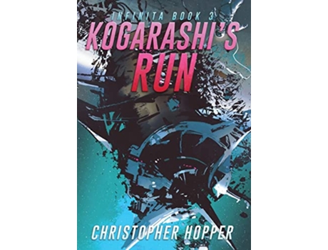 Livro Kogarashis Run Infinita Book 3 de Christopher Hopper (Inglês - Capa Dura)