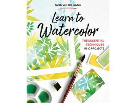 Livro Learn to Watercolor de Sarah Van Der Linden (Inglês)