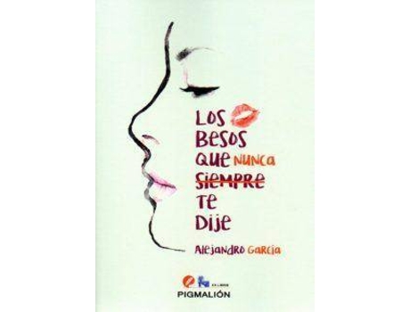 Livro Besos Que Nunca Te Dije Los de Alejandro García Rodríguez (Espanhol)