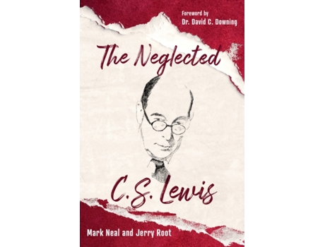 Livro the neglected c.s. lewis de mark neal,jerry root (inglês)