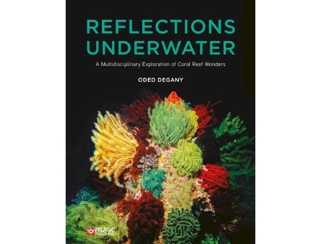 Livro Reflections Underwater de Oded Degany (Inglês - Capa Dura)