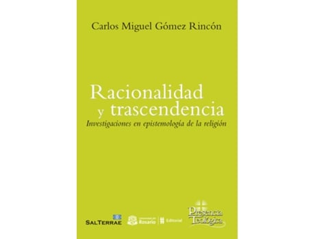 Livro Racionalidad Y Trascendencia de Carlos Miguel Gómez Rincón (Español)