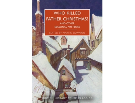 Livro Who Killed Father Christmas? de Ed Martin Edwards (Inglês)