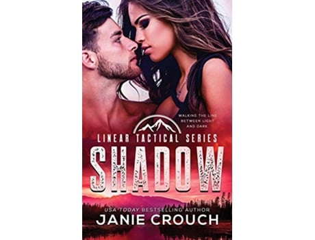 Livro Shadow Linear Tactical de Janie Crouch (Inglês)