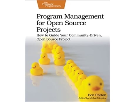 Livro Program Management for Open Source Projects de Ben Cotton (Inglês)