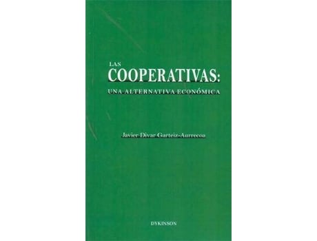 Livro Las cooperativas / Cooperatives : Una Alternativa Economica / an Economical Alternative de Javier Divar Garteiz-Aurrecoa (Espanhol)