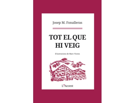 Livro Tot El Que Hi Veig de Josep M. Fonalleras (Catalão)