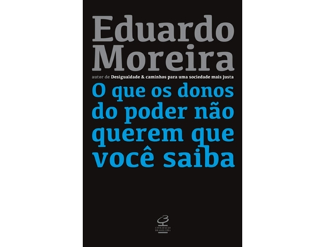 Livro Que Os Donos Do Poder Nao Q. Que Voce Saiba, O de Eduardo Moreira (Português do Brasil)