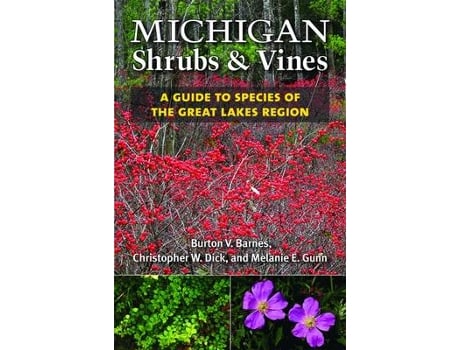 Livro michigan shrubs and vines de burton v. barnes,christopher dick,melanie gunn (inglês)