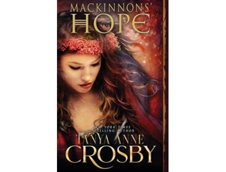 Livro MacKinnons Hope A Highland Carol de Tanya Anne Crosby (Inglês)