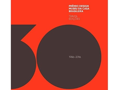 Livro 30 Anos Premio Design Mcb de Maria Cecilia Loschiavo dos Santos (Português do Brasil)