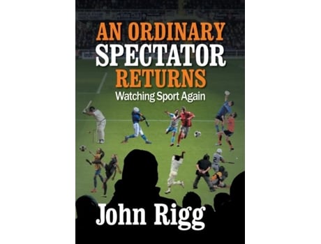 Livro An Ordinary Spectator Returns de John Rigg (Inglês)