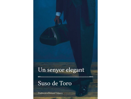 Livro Un Senyor Elegant de Suso De Toro (Catalão)