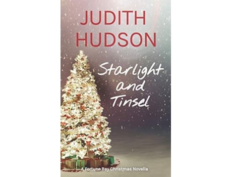 Livro Starlight and Tinsel A Small Town Christmas Novella The Fortune Bay Series de Judith Hudson (Inglês)